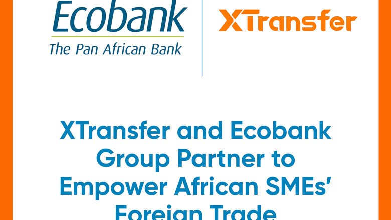 XTransfer and Ecobank Group Partner to Empower African SMEs’ Foreign Trade