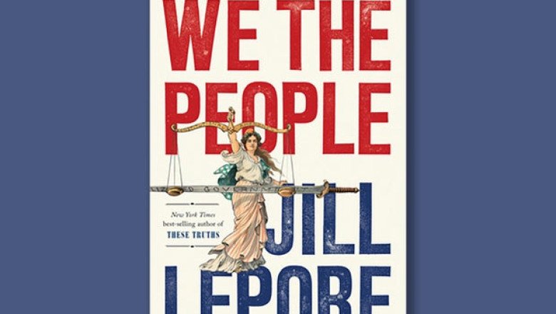 Book excerpt: “We the People: A History of the U.S. Constitution” by Jill Lepore